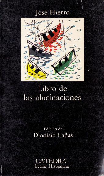 1986 Libro de las alucinaciones - José hierro